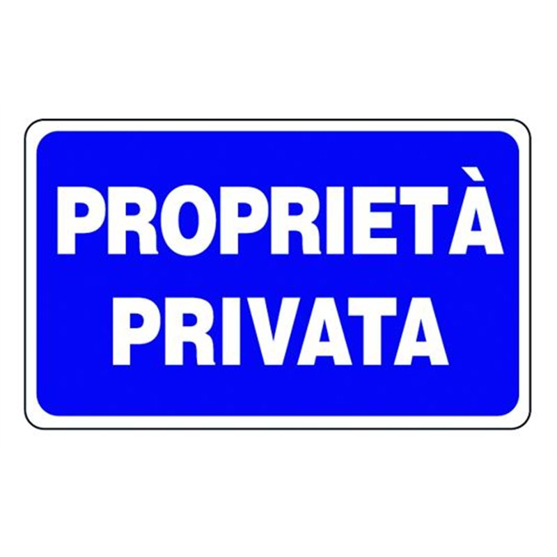 Plastic sign 300X200PROPRIETÀ PRIVATA